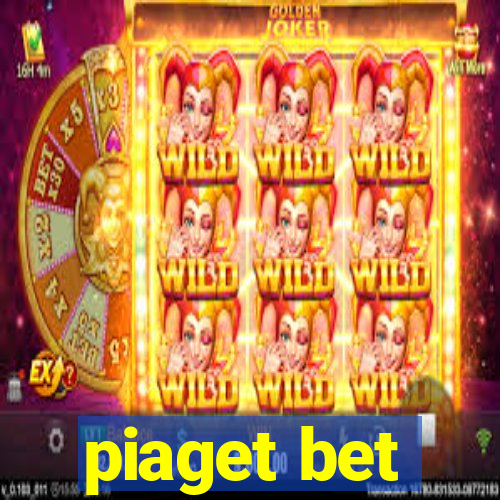 piaget bet